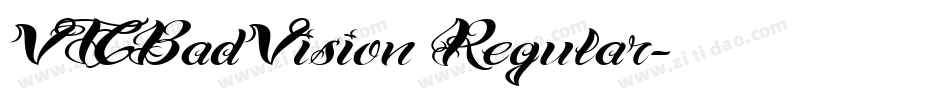 VTCBadVision Regular字体转换